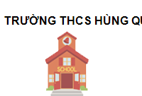 TRUNG TÂM Trường THCS Hùng Quốc